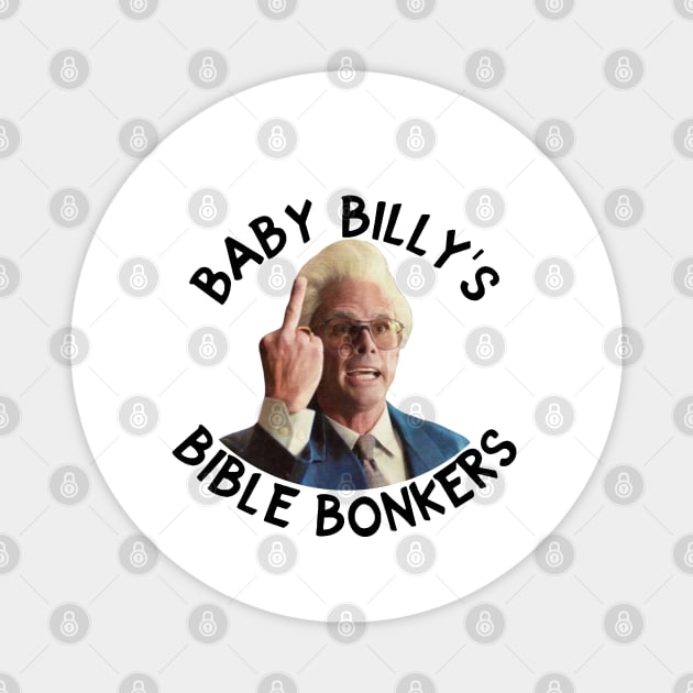 Baby billy's bible bonkers Magnet by Jely678